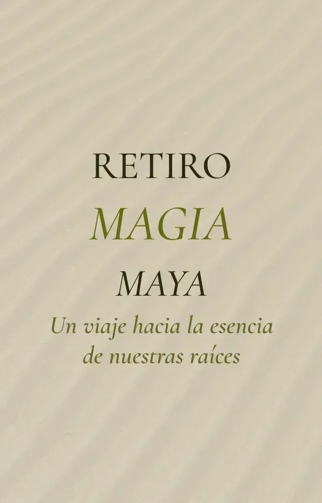 RETIRO MAGIA MAYA