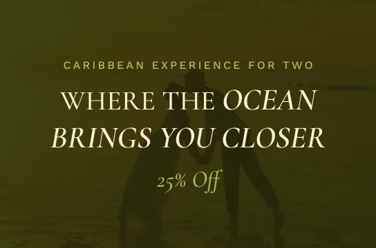 EXPERIENCE THE CARIBBEAN AS A COUPLE 